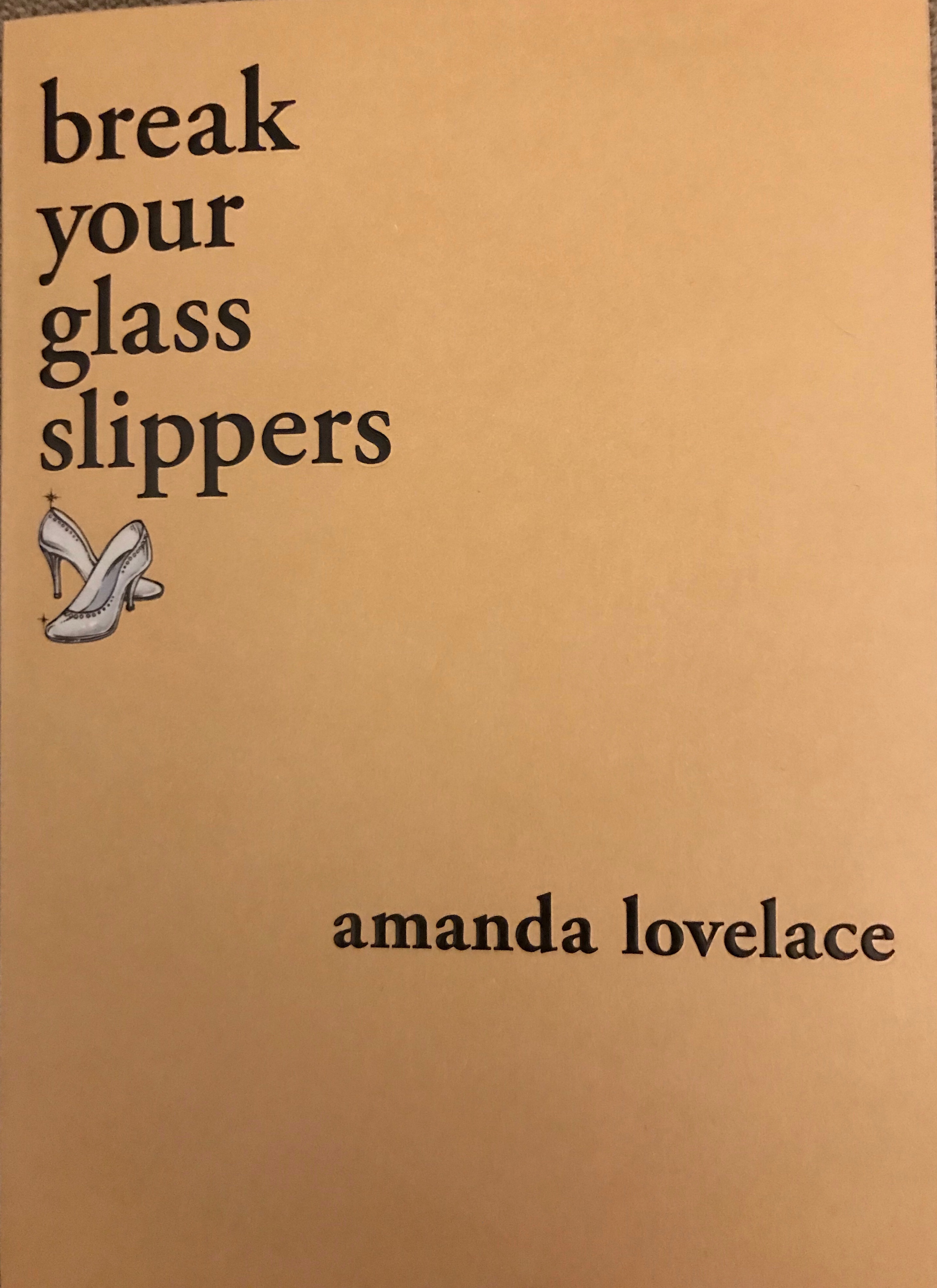 Review break your glass slippers, by Amanda Lovelace No Pithy